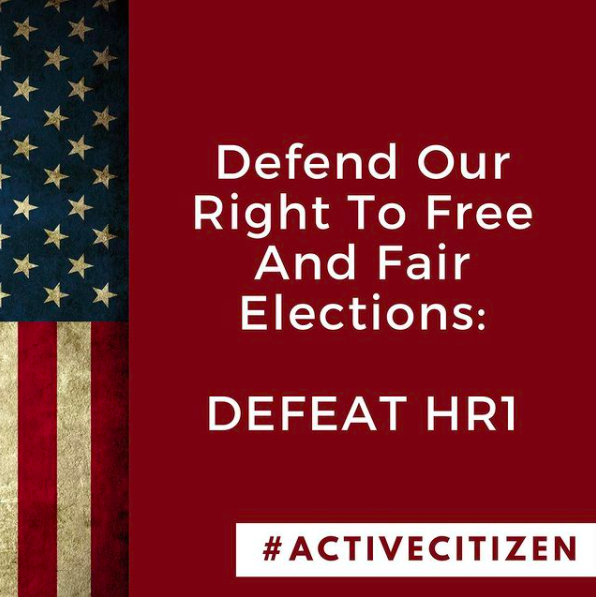 Defend Free Elections: Defeat HR 1